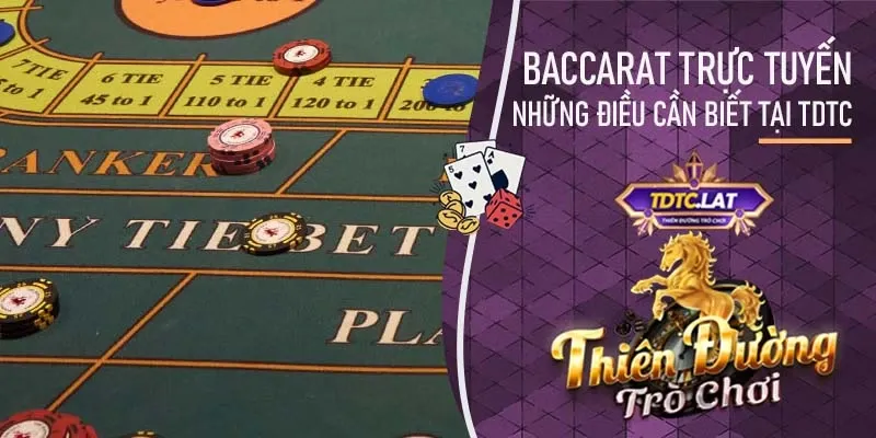 baccarat trực tuyến tại TDTC